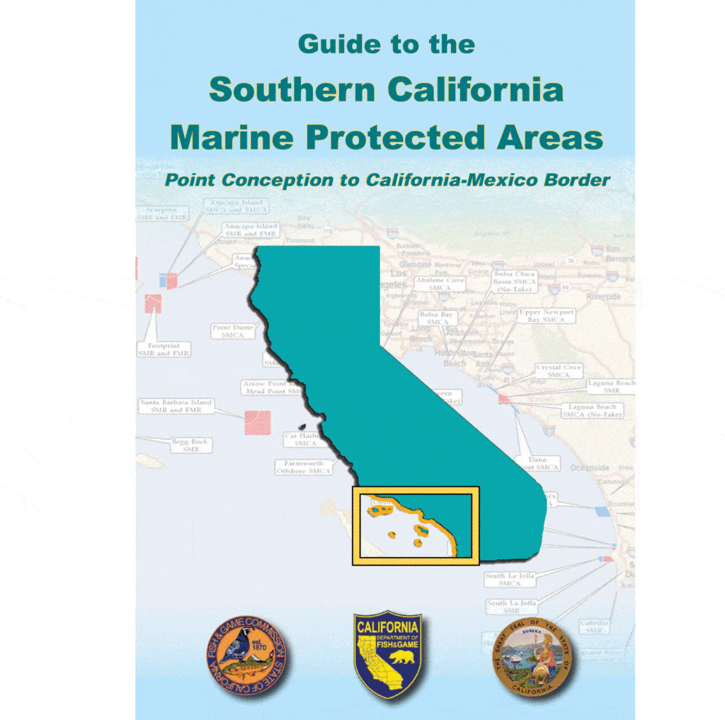 Guide to Southern California Marine Protected Areas Salt Water Sportsman