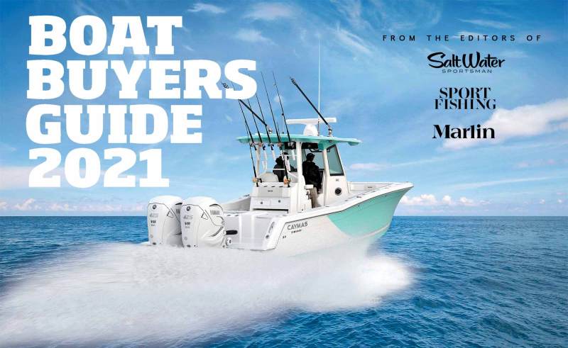 2021 Fishing Boat Buyers Guide 2021 Fishing Boat Buyers Guide
